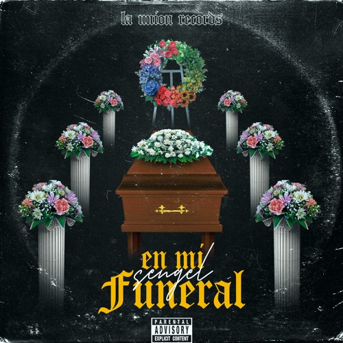 Stream Sengel En Mi Funeral [Prod.LaUnionRecords] by Sengel Liu Kang