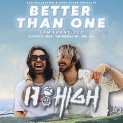 BETTER THAN ONE SF Guest Mix #4: IF HIGH (IF FOUND B2B HIGHLND)