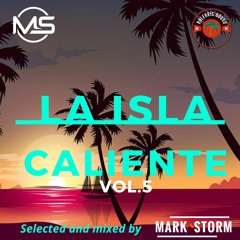 Mark Storm - La Isla Caliente Vol.5