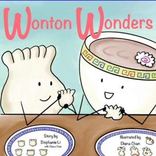 #^DOWNLOAD 📚 Wonton Wonders: A Taste of Friendship     Paperback – December 9, 2023 Download