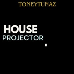 HOUSE PROJECTOR TONEYTONAZ