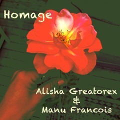 Homage (a poem) by Alisha Greatorex