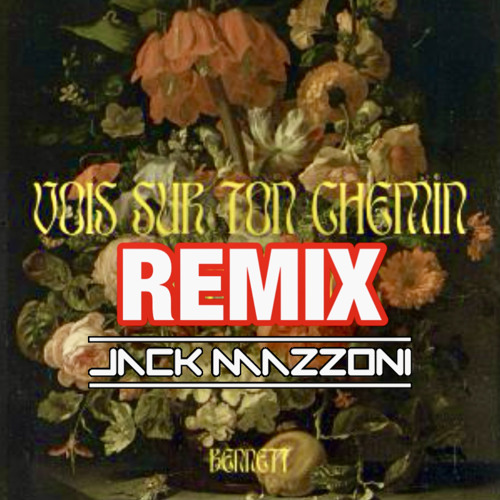 Stream BENNETT - Vois Sur Ton Chemin (Jack Mazzoni Remix) by Jack Mazzoni |  Listen online for free on SoundCloud