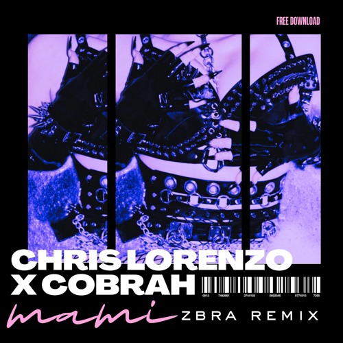 CHRIS LORENZO X COBRAH - MAMI (ZBRA REMIX)