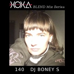 XOXA BLEND 140 - DJ BONEY S