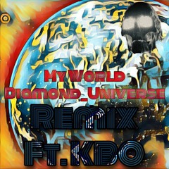 My World Remix Ft. KBO