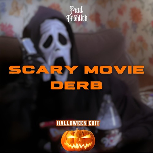 Scary Movie x Derb | HALLOWEEN EDIT | FREE DOWNLOAD