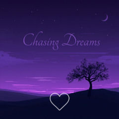 Chasing Dreams