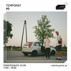TEMPOMAT#6 @Radio Kapitał 22.08.2022
