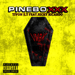 PINEBOXXX (feat. Ricky Ricardo)
