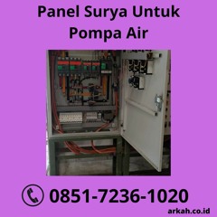 TERBAIK, 0851.7236.1020 Panel Surya Untuk Pompa Air