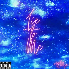 Lie To Me (Single)