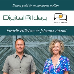 Digital@Idag I Smarta samtal #13 Recept för rekordsnabb omställning