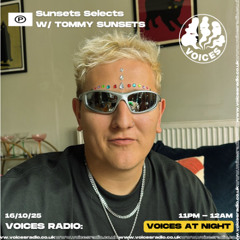 Voices Radio - Sunsets Selects - 16/10/25