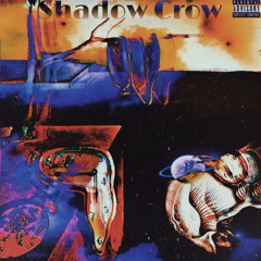 Shadow Crow - Laika Spēle ft. LUCELOT X SamG (FREESTYLE)