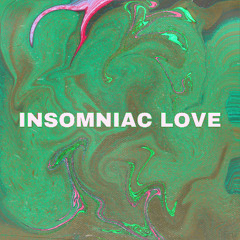 Insomniac Love - OhhMicky
