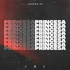Princesa - FMK (Remix) Franco DJ