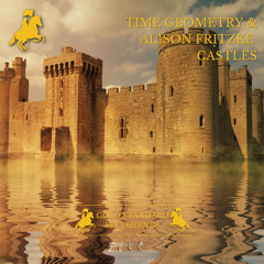Time Geometry & Alison Fritzke - Castles (Radio Edit)