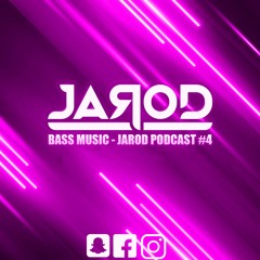 Jarod Podcast #4 -  Bass Music
