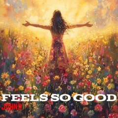 Feels So Good