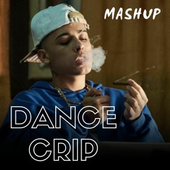 Dance Crip (Mashup)
