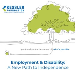 Employment & Disability: A New Path to Independence