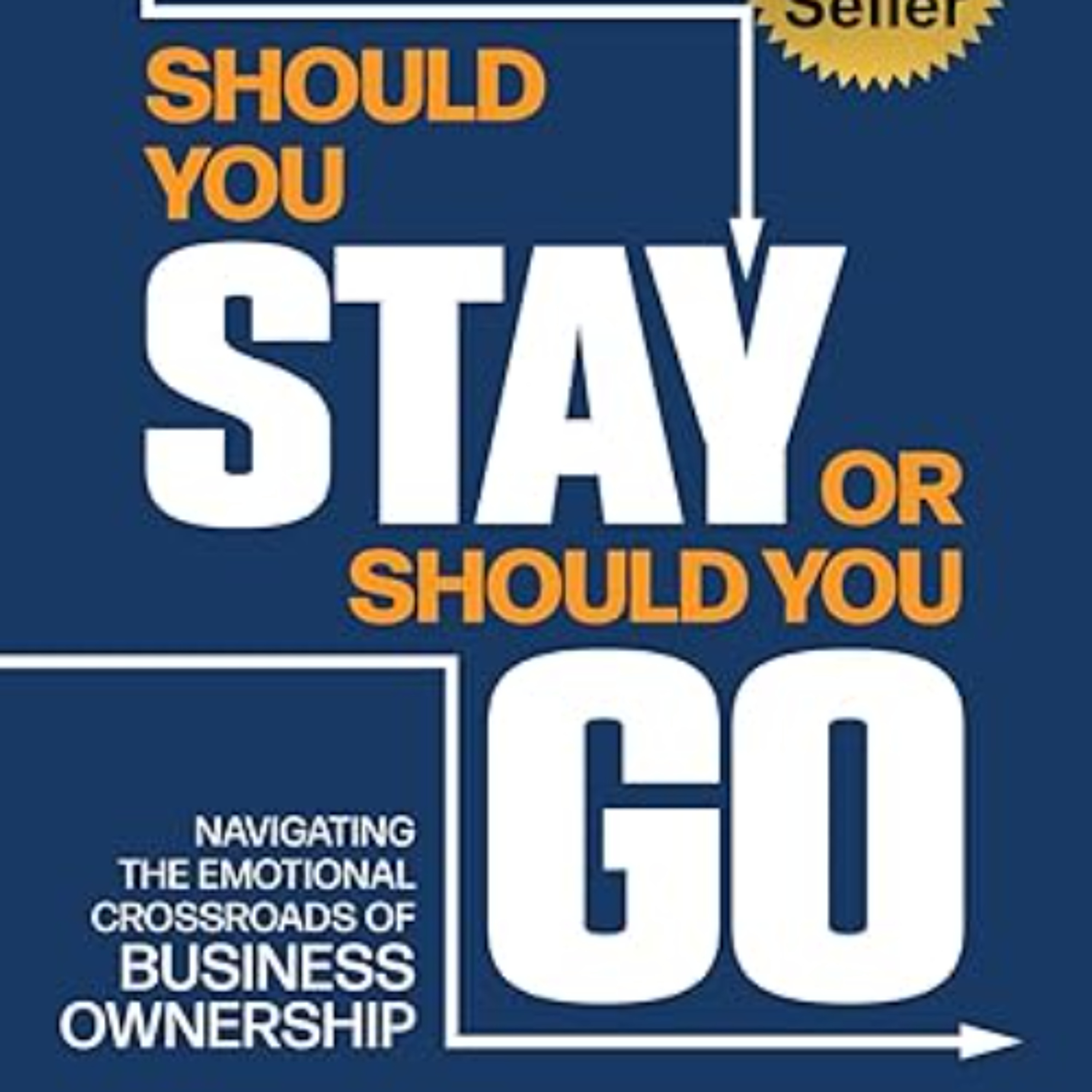 Cynthia Kay author of "Should You Stay or Should You Go: Navigating the Emotional Crossroads of Business Ownership"
