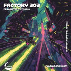 Factory 303 - Trauma Dumping (ft. Strooly)