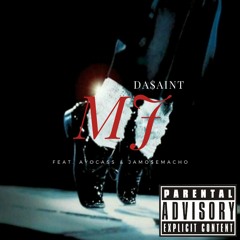 MJ (Feat. Ayocass & Jamo$eMacho)