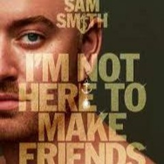 SAM SMITH - I'm not here to make friends - Xavier Seulmand Club Mix