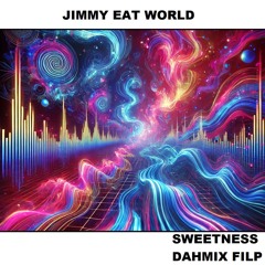 Jimmy Eat World - Sweetness (Dahmix Flip)