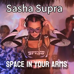 Sasha Supra - Space In Your Arms (afro/melodic/progressive/indie mix)