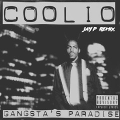 Coolio - Gangsters Paradise (Jay P Schranz Edit)