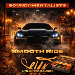 Smooth ride (Ex-Rights Available) - soundamentalists@gmail.com