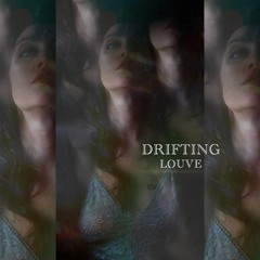 LOUVE - Drifting - (Official Song)