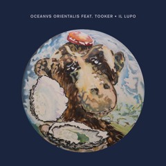 Oceanvs Orientalis feat. Tooker - Il Lupo