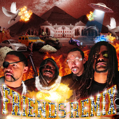 Friends - Remix ft. IHATEYOUSHEED, Moses Mosima, Tawobi & Lord Trippy