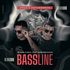 Bassline (Cruz & Psycoservo Remix)