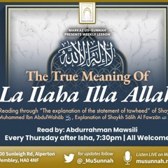 The True Meaning of La Ilaha Illa Allah Lesson 2
