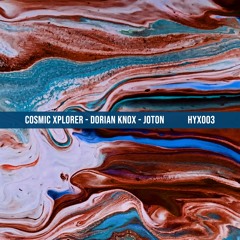 Bunkers Premiere / Cosmic Xplorer & Dorian Knox - Into The Deep [HYX003]