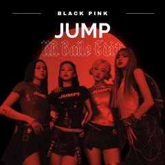 BLACKPINK - JUMP (KR BAILE EDIT) BUY= FREE DL