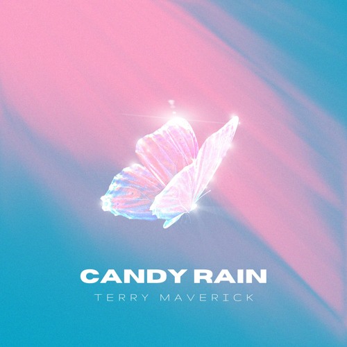 Terry Maverick - Candy Rain