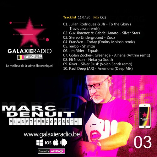 Marc Denuit // Galaxie Radio Belgium - Planet Progressiv' Mix 3 // 11.07.20