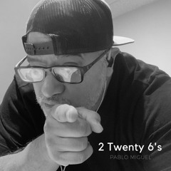 2 Twenty 6's (FLIP MIX)