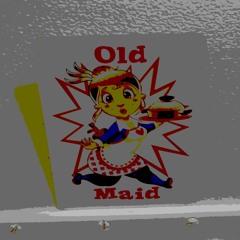 OLD MAID