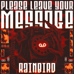 PLEASE LEAVE YOUR MESSAGE - RAINBIRD