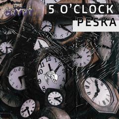 Peska - 5 O'Clock