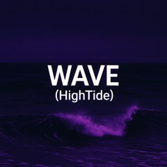 wave (HighTide Mix)