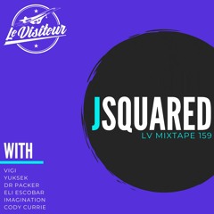 LV Mixtape 159 - JSquared