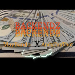 Backendz -May Bando X Andy Bin Trappin